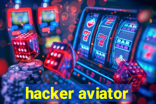 hacker aviator